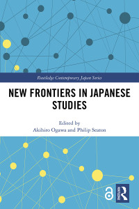 Akihiro Ogawa;Philip Seaton; — New Frontiers in Japanese Studies