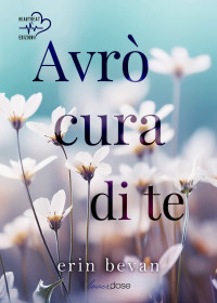 Bevan, Erin — Avrò cura di te (BLACK AND BLUE) (Italian Edition)