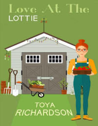 Toya Richardson — Love at the Lottie