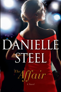 Danielle Steel — The Affair: A Novel