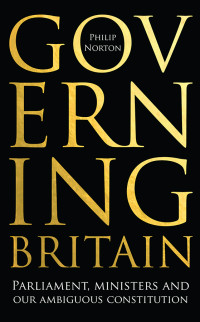 Philip Norton; — Governing Britain