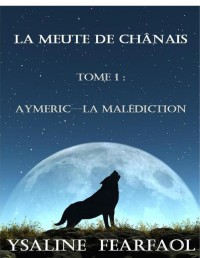 fairywen — La meute de Chanais - integrale 8T