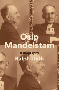 Ralph Dutli; — Osip Mandelstam