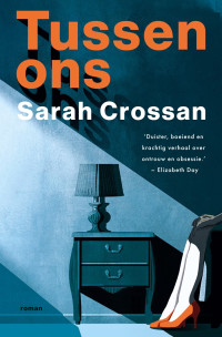 Sarah Crossan — Tussen ons