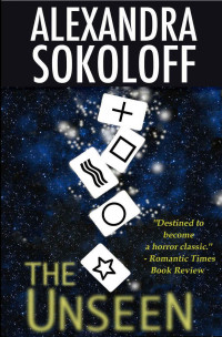 Alexandra Sokoloff — The Unseen (a parapsychology mystery)