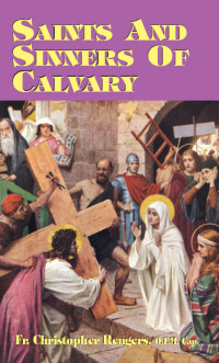 Rev. Fr. Christopher Rengers O.F.M.Cap. — Saints and Sinners of Calvary