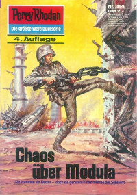 Ewers, H.G. — [Perry Rhodan 0314] • Chaos über Modula