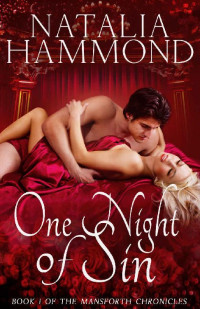 Natalia Hammond — One Night of Sin (Mansforth Chronicles Book 1)