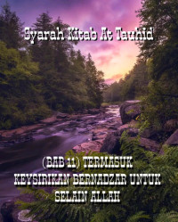 Zainudin — Syarah Kitab At Tauhid - (BAB 11) TERMASUK KEYSIRIKAN BERNADZAR UNTUK SELAIN ALLAH