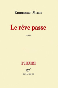 Moses Emmanuel [Moses Emmanuel] — Le rêve passe