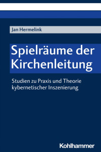 Jan Hermelink — Spielräume der Kirchenleitung