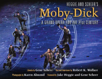Robert K. Wallace — Heggie and Scheer's Moby-Dick: A Grand Opera for the 21st Century