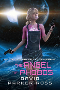 David Parker-Ross — The Angel of Phobos: When Innocence Dies (Perceptions - The Jenna Plural Saga Book 5)