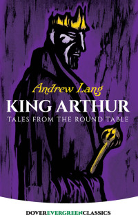Andrew Lang — King Arthur