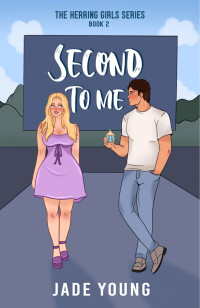 Jade Young — Second To Me: A Spicy Fake Dating Romance (The Herring Girls Series Book 2)