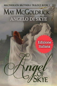 Coffey, Jan & McGoldrick, May — ANGEL OF SKYE (Angelo di Skye) (Italian Edition)