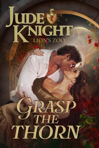 Jude Knight — Grasp the Thorn