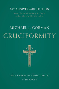 Michael J. Gorman; — Cruciformity