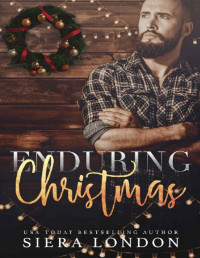 Siera London — Enduring Christmas (The Men of Endurance Book 10)