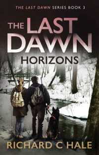 Richard C Hale — Last Dawn 03 Horizons