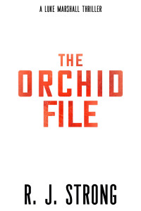 R. J. Strong — The Orchid File