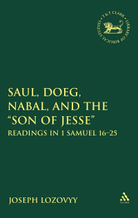 Joseph Lozovyy — Saul, Doeg, Nabal, and the "Son of Jesse"