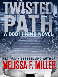 Melissa F. Miller — Twisted Path