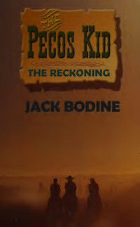 Jack Bodine — The Reckoning