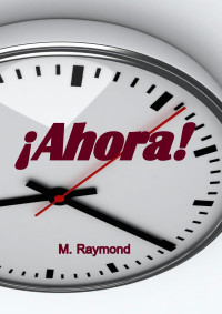 M. Raymond — Ahora