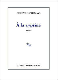 Savitzkaya, Eugène [Savitzkaya, Eugène] — À la cyprine