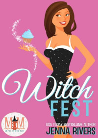 Jenna Rivers — Witch Fest: Magic and Mayhem Universe