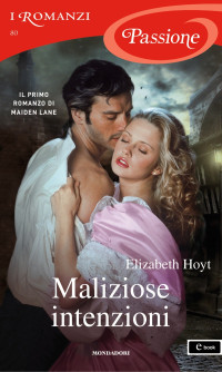 Elizabeth Hoyt — Maliziose intenzioni 