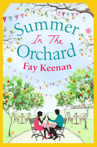 Fay Keenan — Summer in the Orchard (Little Somerby)