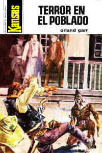 Orland Garr — Terror en el poblado
