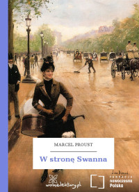 Marcel Proust — W stronę Swanna