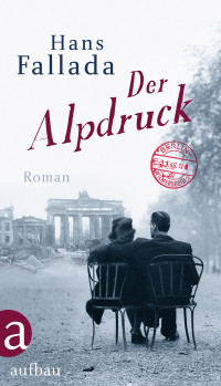 Fallada, Hans — Der Alpdruck