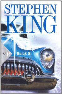 Stephen King [King, Stephen] — Buick 8