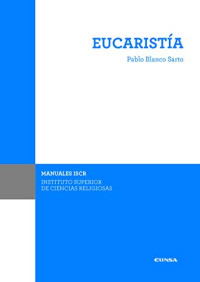 Pablo Blanco Sarto — (ISCR) EUCARISTÍA