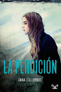 Anna Collomore — La perdición