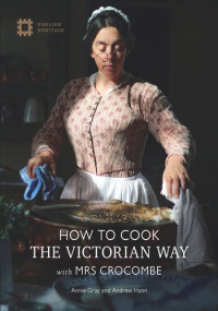 Annie Gray — How to Cook the Victorian Way