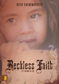 Guckenberger, Beth — Reckless Faith