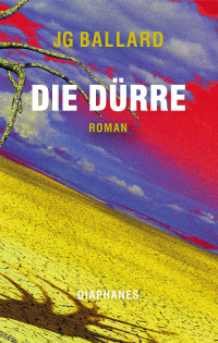 J. G. Ballard — Die Dürre