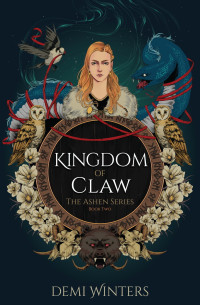 Demi Winters — Kingdom of Claw: A Viking Romantic Fantasy (The Ashen Book 2)