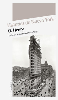 Henry, O. — Historias de Nueva York (Otras Latitudes nº 35) (Spanish Edition)