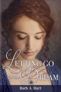 Barb A. Hart — Letting Go of The Dream (Finding Love Book 1)