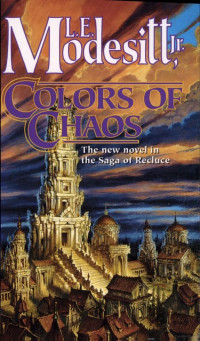 L. E. Modesitt Jr. — Colors of Chaos