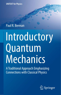 Paul R. Berman — Introductory Quantum Mechanics