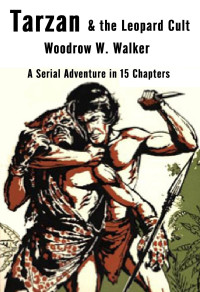 Woodrow W. Walker — Tarzan & the Leopard Cult