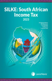 Stiglingh; — SILKE: South African Income Tax 2023