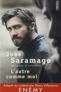 José Saramago — L'Autre comme moi